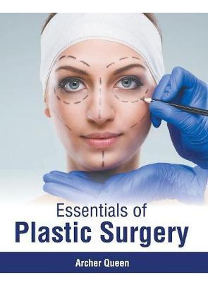 Libro Essentials Of Plastic Surgery - Archer Queen