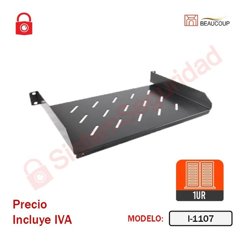 Imagen 1 de 5 de Bandeja Para Rack 19'' 1ur Beaucoup I-1107 I-1105 Y I-1101
