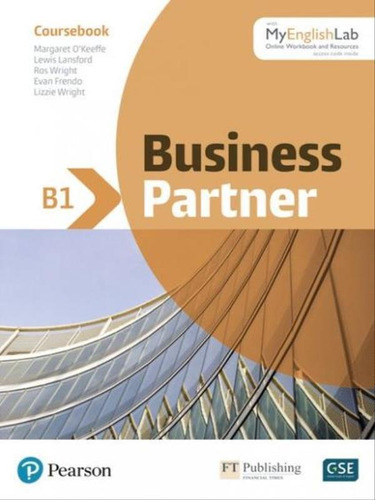 Business Partner B1 - Coursebook And Interactive Ebook, De Frendo, Evan / Lansford, Lewis / Wright / O Keefe, Margaret / Ros. Editora Pearson Education Do Brasil, Capa Mole Em Inglês