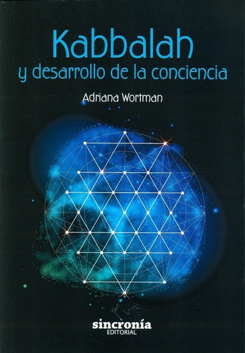 Kabbala Y Desarrollo De La Conciencia - Wortman Trugman,,...