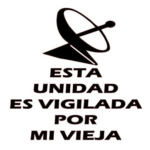 Stiker De Unidad Vigilada Por Mi Vieja 