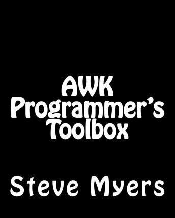 Libro Awk Programmer's Toolbox - Steve Myers