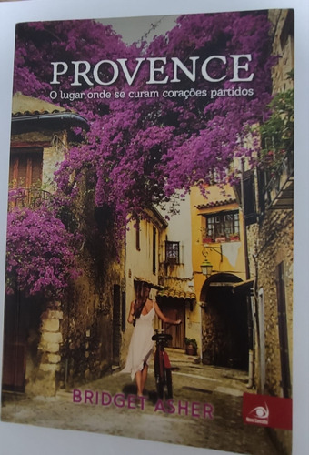 Provence - O Lugar Onde Se Curam Corações Partidos (Usado)