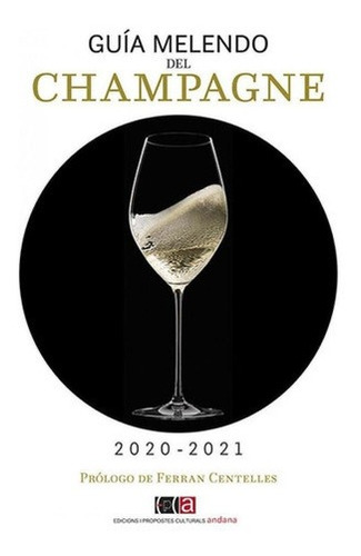 Libro: Guía Melendo Del Champagne 2020-2021. Melendo Garcia