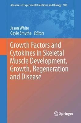 Growth Factors And Cytokines In Skeletal Muscle Developme...