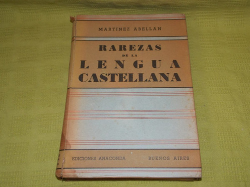 Rarezas De La Lengua Castellana- Martínez Abellan - Anaconda