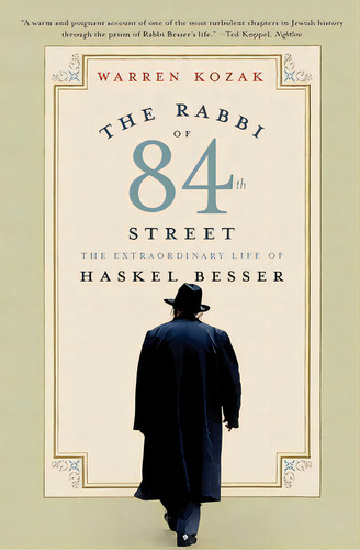 The Rabbi Of 84th Street: The Extraordinary Life Of Haskel Besser, De Kozak, Warren. Editorial Perennial, Tapa Blanda En Inglés