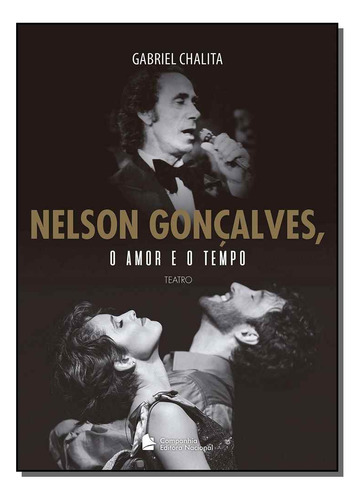 Libro Nelson Goncalves O Amor E O Tempo De Chalita Gabriel