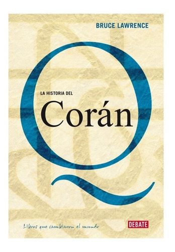 La Historia Del Corán, Bruce Lawrence (Usado)