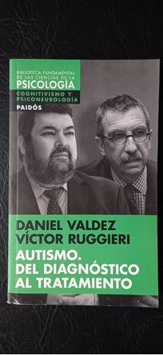 Autismo Daniel Valdez Y Víctor Ruggieri Paidos