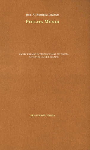 Peccata Mundi, De Ramírez Lozano, José A.. Editorial Pre-textos, Tapa Blanda, Edición 1 En Español, 2021