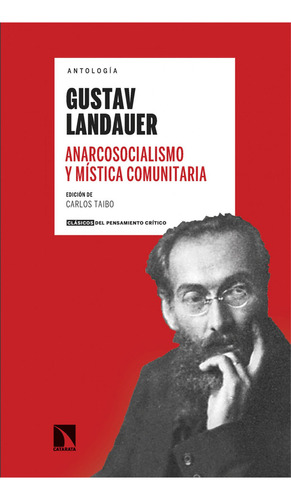 Anarcosocialismo Y Mística Comunitaria, De Landauer, Gustav. Editorial La Catarata, Tapa Blanda, Edición 1 En Castellano, 2023