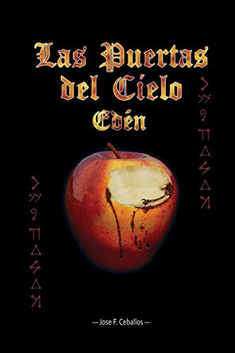 Las Puertas Del Cielo: Eden: Volume 2