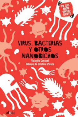 Libro Virus Bacterias Y Otros Nanobichosde Algar Editorial