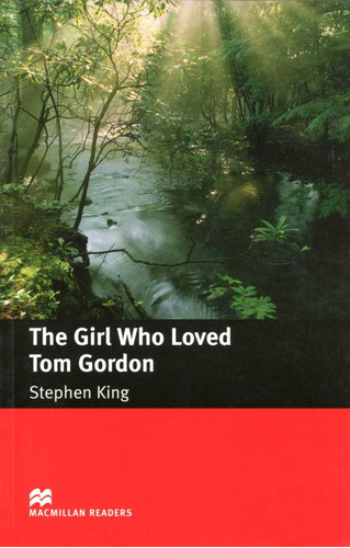 Girl Who Loved Tom Gordon,the - King Stephen, De King, Stephen. Editorial Macmillan Argentina, Tapa Blanda En Inglés, 2005