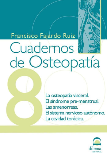 Libro: Cuadernos De Osteopatía 8: La Osteopatía Visceral. El