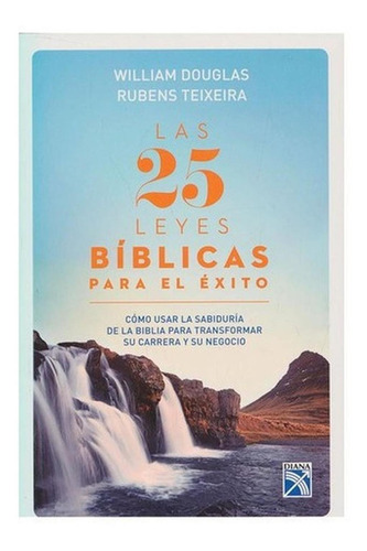 Las 25 Leyes Bíblicas Para El Éxito