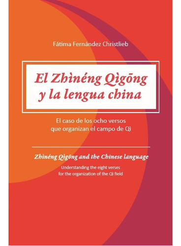 Libro: El Zhìnéng Qìgong Y La Lengua China: El Caso De Los O