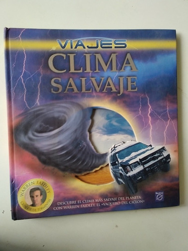 Hermoso Libro De Coleccion Ilustrado « Viajes Clima Salvaje»
