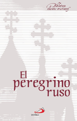 El Peregrino Ruso - José Ignacio Pedregosa Ordóñez