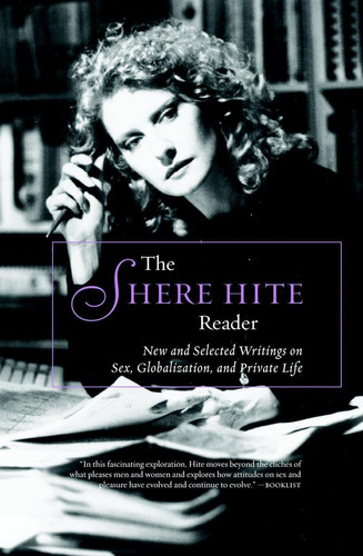 Libro: The Shere Hite Reader: New And Selected Writings On