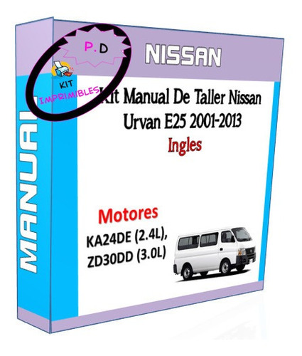 Kit Manual De Taller Nissan Urvan E25 2001-2013 