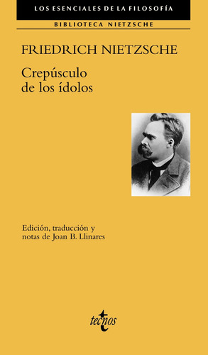 Crepúsculo De Los Ídolos, de Nietzsche, Friedrich. Editorial Tecnos, tapa blanda en español, 2022
