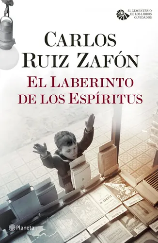 El Laberinto De Los Espíritus - Ruiz Zafón, Carlos