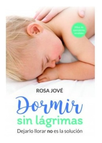 Dormir Sin Lagrimas, De Rosa Jove. Editorial El Ateneo, Tapa (Usado)