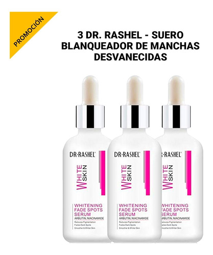 3 Dr. Rashel - Suero Blanqueadora De Manchas Desvanecidas