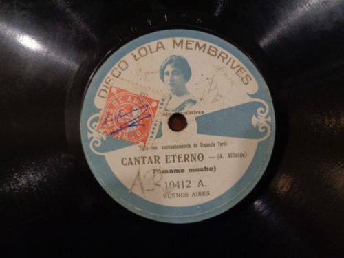 Lola Membrives Cantar Eterno Villoldo Gardel Pasta Tango Lee