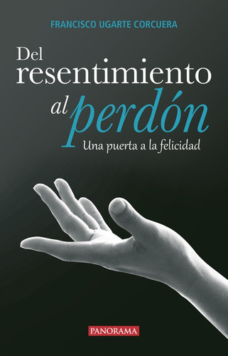 Imagen 1 de 2 de Del Resentimiento Al Perdón, Pasta Rústica
