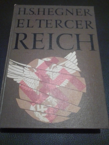 El Tercer Reich Segunda Guerra Mundial, H.s Hegner