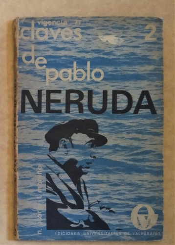 Nelson Osorio. Claves De Pablo Neruda