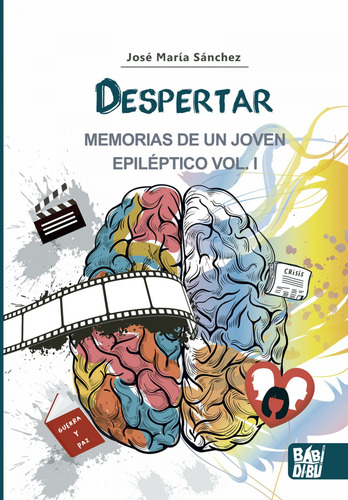 Libro Despertar. Memorias De Un Joven Epiléptico Vol I