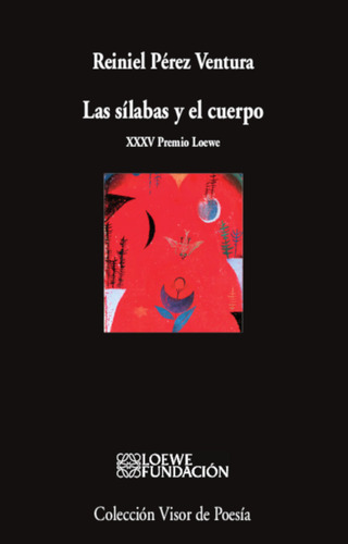 Las Silabas Y El Cuerpo - Perez Ventura, Reiniel