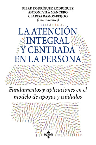 La Atención Integral Y Centrada En La Persona - Rodríguez R