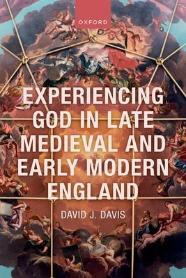 Libro Experiencing God In Late Medieval And Early Modern ...