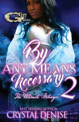 Libro By Any Means Necessary 2: The Ultimate Betrayal - D...