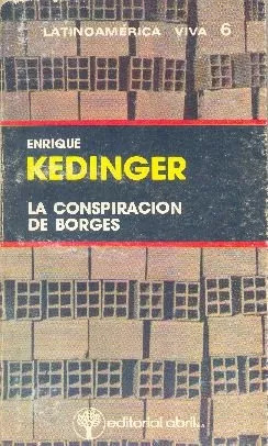 Enrique Kedinger: La Conspiración De Borges