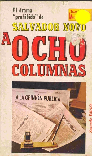 Salvador Novo, A Ocho Columnas, Teatro,2a. Edición,1973,115p