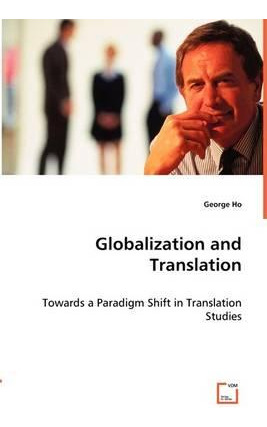 Libro Globalization And Translation - George Ho