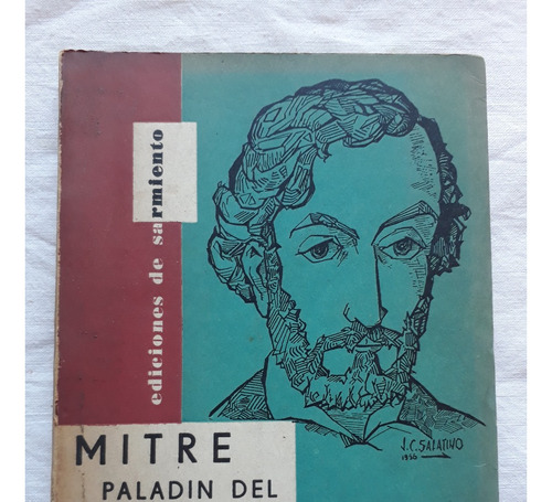 Mitre Paladin Del Laicismo - Atilio E. Torrassa - 1957