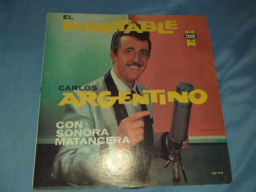 Carlos Argentino Con Sonora Matancera El Inimitable Lp Seeco