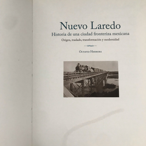 Nuevo Laredo Tamaulipas Historia De Una Ciudad Fronteriza (Usado)