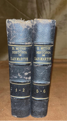Historia D San Martín. B Mitre Tomos 1,2,5y6 De 1903