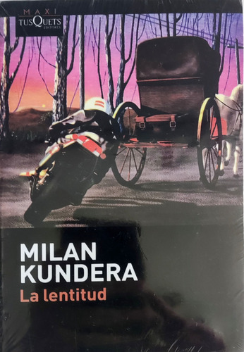 La Lentitud Milan Kundera 