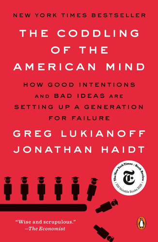 Coddling Of The American Mind - Greg Lukianoff