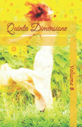 Libro: Quinta Dimensione: Volume 8 (italian Edition)