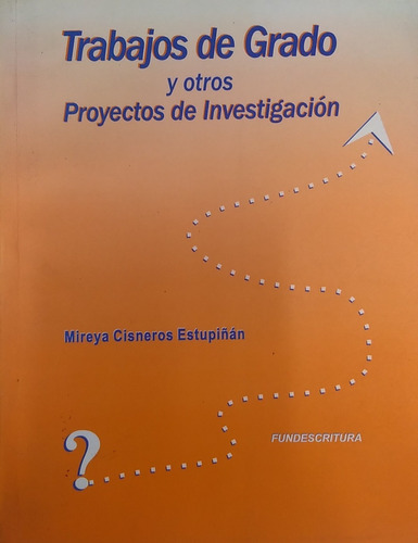 Libro Trabajos De Grado Y Otros Proyectos De Investigacion